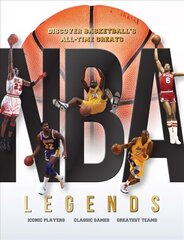 NBA Legends: Discover Basketball's All-Time Greats cena un informācija | Grāmatas pusaudžiem un jauniešiem | 220.lv
