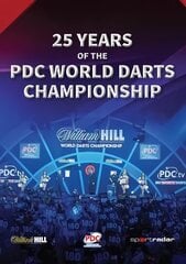25 Years of the PDC World Darts Championship cena un informācija | Grāmatas par veselīgu dzīvesveidu un uzturu | 220.lv