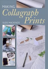 Making Collagraph Prints цена и информация | Книги об искусстве | 220.lv