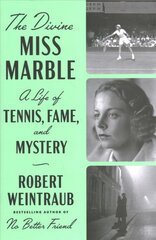 Divine Miss Marble: A Life of Tennis, Fame, and Mystery cena un informācija | Grāmatas par veselīgu dzīvesveidu un uzturu | 220.lv