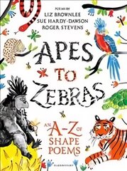 Apes to Zebras: An A-Z of Shape Poems цена и информация | Книги по социальным наукам | 220.lv