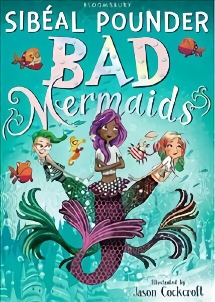 Bad Mermaids цена и информация | Grāmatas pusaudžiem un jauniešiem | 220.lv