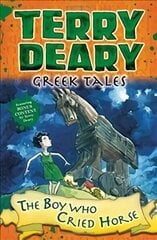 Greek Tales: The Boy Who Cried Horse цена и информация | Книги для подростков и молодежи | 220.lv