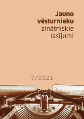 Jauno vēsturnieku zinātniskie lasījumi 7/2021 цена и информация | Рассказы, новеллы | 220.lv