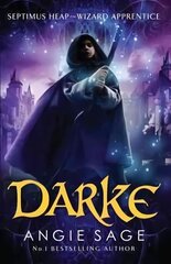 Darke: Septimus Heap Book 6, Book 6 cena un informācija | Grāmatas pusaudžiem un jauniešiem | 220.lv