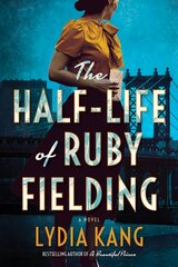 Half-Life of Ruby Fielding: A Novel cena un informācija | Fantāzija, fantastikas grāmatas | 220.lv
