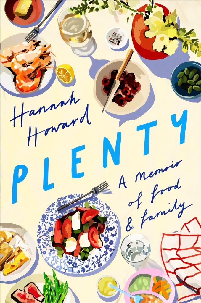 Plenty: A Memoir of Food and Family цена и информация | Biogrāfijas, autobiogrāfijas, memuāri | 220.lv