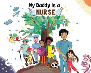 My Daddy is a Nurse цена и информация | Книги для малышей | 220.lv