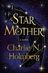 Star Mother: A Novel цена и информация | Фантастика, фэнтези | 220.lv