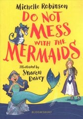 Do Not Mess with the Mermaids cena un informācija | Grāmatas pusaudžiem un jauniešiem | 220.lv