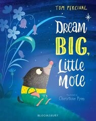 Dream Big, Little Mole цена и информация | Книги для малышей | 220.lv