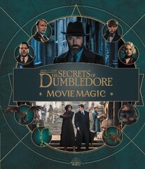 Fantastic Beasts - The Secrets of Dumbledore: Movie Magic cena un informācija | Grāmatas pusaudžiem un jauniešiem | 220.lv