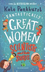 Fantastically Great Women Scientists and Their Stories цена и информация | Книги для подростков и молодежи | 220.lv