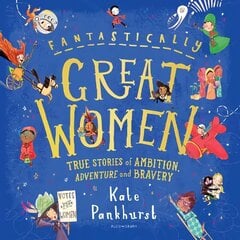 Fantastically Great Women: The Bumper 4-in-1 Collection of Over 50 True Stories of Ambition, Adventure and Bravery cena un informācija | Grāmatas mazuļiem | 220.lv