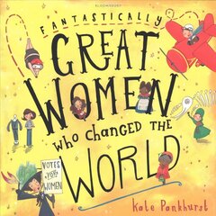 Fantastically Great Women Who Changed The World цена и информация | Книги для подростков и молодежи | 220.lv