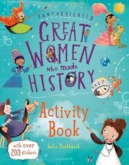 Fantastically Great Women Who Made History Activity Book цена и информация | Книги для малышей | 220.lv