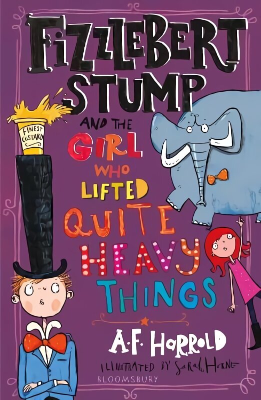 Fizzlebert Stump and the Girl Who Lifted Quite Heavy Things cena un informācija | Grāmatas pusaudžiem un jauniešiem | 220.lv