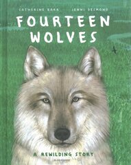 Fourteen Wolves: A Rewilding Story цена и информация | Книги для подростков и молодежи | 220.lv