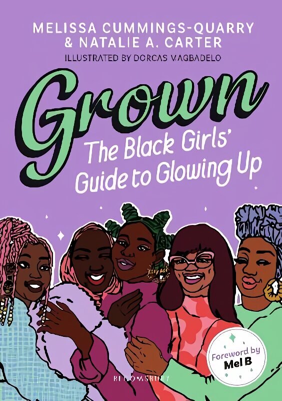 Grown: The Black Girls' Guide to Glowing Up: The Black Girls' Guide to Glowing Up cena un informācija | Grāmatas pusaudžiem un jauniešiem | 220.lv