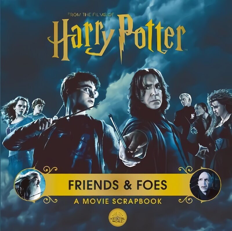 Harry Potter - Friends & Foes: A Movie Scrapbook cena un informācija | Grāmatas pusaudžiem un jauniešiem | 220.lv