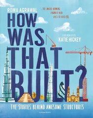 How Was That Built?: The Stories Behind Awesome Structures цена и информация | Книги для подростков и молодежи | 220.lv