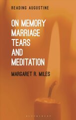 On Memory, Marriage, Tears, and Meditation цена и информация | Духовная литература | 220.lv