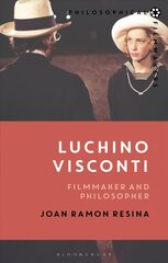 Luchino Visconti: Filmmaker and Philosopher cena un informācija | Mākslas grāmatas | 220.lv