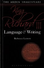 King Richard III: Language and Writing cena un informācija | Vēstures grāmatas | 220.lv