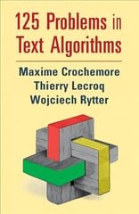 125 Problems in Text Algorithms: with Solutions cena un informācija | Ekonomikas grāmatas | 220.lv