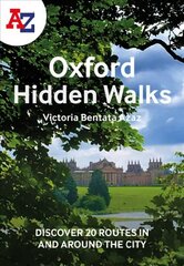 -Z Oxford Hidden Walks: Discover 20 Routes in and Around the City цена и информация | Путеводители, путешествия | 220.lv