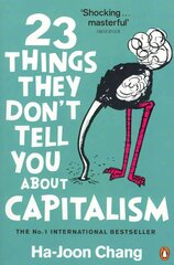 23 Things They Don't Tell You About Capitalism cena un informācija | Ekonomikas grāmatas | 220.lv