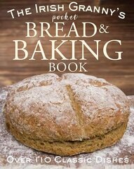 Irish Granny's Pocket Book of Bread and Baking цена и информация | Книги рецептов | 220.lv