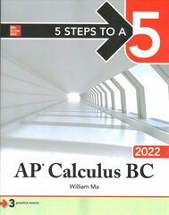 5 Steps to a 5: AP Calculus BC 2022 cena un informācija | Ekonomikas grāmatas | 220.lv