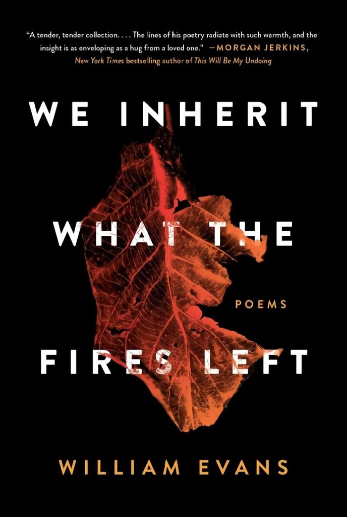 We Inherit What the Fires Left: Poems cena un informācija | Dzeja | 220.lv