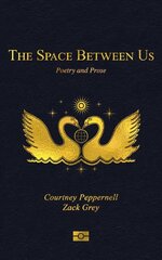 Space Between Us: Poetry and Prose цена и информация | Поэзия | 220.lv