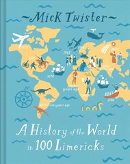 History of the World in 100 Limericks: There was an Old Geezer called Caesar Second Edition cena un informācija | Dzeja | 220.lv