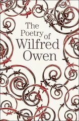 Poetry of Wilfred Owen cena un informācija | Dzeja | 220.lv