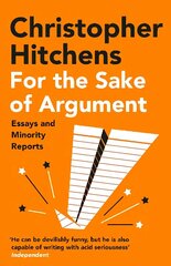 For the Sake of Argument: Essays and Minority Reports Main cena un informācija | Dzeja | 220.lv