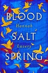 Blood Salt Spring: The Debut Collection from Edinburgh's Makar цена и информация | Поэзия | 220.lv