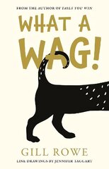 What A Wag: An Anthropomorphic A to Z of Dogs: An Anthropomorphic A to Z of Dogs cena un informācija | Dzeja | 220.lv