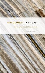 Spillway: New and Selected Poems cena un informācija | Dzeja | 220.lv