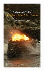Striking a Match in a Storm: New and Collected Poems cena un informācija | Dzeja | 220.lv