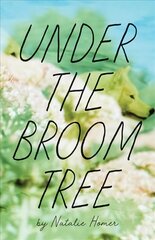 Under the Broom Tree cena un informācija | Dzeja | 220.lv