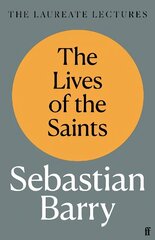 Lives of the Saints: The Laureate Lectures Main cena un informācija | Dzeja | 220.lv