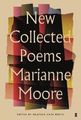 New Collected Poems of Marianne Moore Main цена и информация | Поэзия | 220.lv