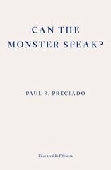 Can the Monster Speak?: A Report to an Academy of Psychoanalysts cena un informācija | Dzeja | 220.lv