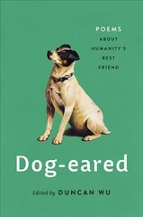 Dog-eared: Poems About Humanity's Best Friend цена и информация | Поэзия | 220.lv