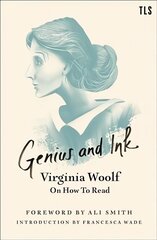 Genius and Ink: Virginia Woolf on How to Read cena un informācija | Dzeja | 220.lv
