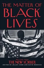 Matter of Black Lives: Writing from the New Yorker cena un informācija | Dzeja | 220.lv