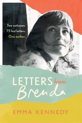 Letters From Brenda: Two suitcases. 75 lost letters. One mother. цена и информация | Поэзия | 220.lv